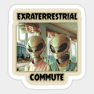 Extraterrestrial Commute Sticker